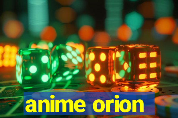 anime orion